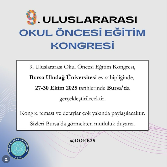 9. Uluslararası Okul Öncesi Eğitimi Kongresinin Duyurusu